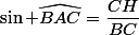 \sin \widehat{BAC}=\dfrac{CH}{BC}