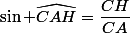 \sin \widehat{CAH}=\dfrac{CH}{CA}