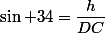 \sin 34=\dfrac{h}{DC}