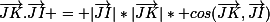 \small\vec{JK}.\vec{JI} = |\vec{JI}|*|\vec{JK}|* cos(\vec{JK},\vec{JI})