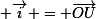 \small \vec{i} = \vec{OU}