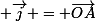 \small \vec{j} = \vec{OA}