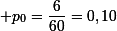 \small p_0=\dfrac6{60}=0,10