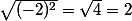 \sqrt{(-2)^2}=\sqrt{4}=2