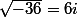 \sqrt{-36}=6i
