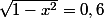 \sqrt{1-x^2}=0,6