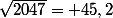 \sqrt{2047}= 45,2