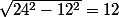 \sqrt{24^2-12^2}=12