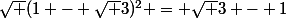 \sqrt {(1 - \sqrt 3)^2} = \sqrt 3 - 1
