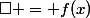 \square = f(x)