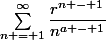 \sum\limits^{\infty}_{n = 1}\dfrac{r^{n - 1}}{n^{a - 1}}