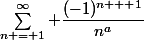 \sum\limits^{\infty}_{n = 1} \dfrac{(-1)^{n + 1}}{n^a}