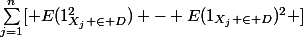 \sum\limits_{j=1}^n[ E(1_{X_j \in D}^2) - E(1_{X_j \in D})^2 ]