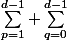 \sum\limits_{p=1}^{d-1} \sum\limits_{q=0}^{d-1}
