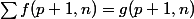 \sum{f(p+1,n)}=g(p+1,n)