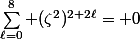 \sum_{\ell=0}^8 (\zeta^2)^{2+2\ell}= 0