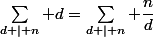 \sum_{d | n} d=\sum_{d | n} \dfrac{n}{d}