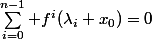 \sum_{i=0}^{n-1}{ f^i(\lambda_i x_0)}=0