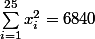 \sum_{i=1}^{25}x_i^2=6840
