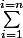 \sum_{i=1}^{i=n}