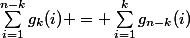 \sum_{i=1}^{n-k}{g_{k}(i)} = \sum_{i=1}^{k}{g_{n-k}(i)}