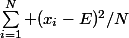 \sum_{i=1}^N (x_i-E)^2/N