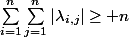\sum_{i=1}^n\sum_{j=1}^n|\lambda_{i,j}|\ge n