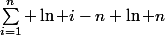 \sum_{i=1}^n \ln i-n \ln n