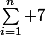 \sum_{i=1}^n 7