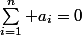 \sum_{i=1}^n a_i=0