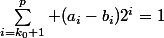 \sum_{i=k_0+1}^p (a_i-b_i)2^i=1