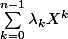 \sum_{k=0}^{n-1}\lambda_kX^k