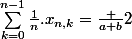 \sum_{k=0}^{n-1}{\frac{1}{n}.x_{n,k}}=\frac {a+b}{2}