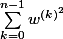 \sum_{k=0}^{n-1}{w^{(k)^2