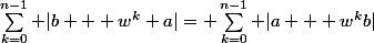 \sum_{k=0}^{n-1} |b + w^k a|= \sum_{k=0}^{n-1} |a + w^kb|