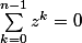 \sum_{k=0}^{n-1}z^{k}=0{}