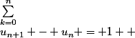 u_{n+1} - u_n = 1 +&nbsp;&nbsp;\sum_{k=0}^n&nbsp;&nbsp;( \dfrac{1}{\binom{n+1}{k}} - \dfrac{1}{\binom{n}{k}} )