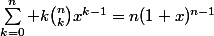 \sum_{k=0}^n k\binom{n}{k}x^{k-1}=n(1+x)^{n-1}