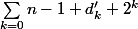 \sum_{k=0}{n-1} d'_k 2^{k}