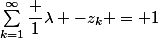 \sum_{k=1}^{\infty}{\dfrac {1}{\lambda -z_k}} = 1