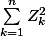 \sum_{k=1}^{n}{Z_k^2}