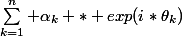 Z' =&nbsp;&nbsp;\sum_{k=1}^{n} \alpha_k * {exp(i*\theta_k)