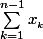 \sum_{k=1}^{n-1}{x_{_{k}}}