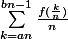 \sum_{k=an}^{bn-1}\frac{f(\frac{k}{n})}{n}