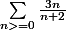 \sum_{n>=0}^{}{\frac{3n}{n+2}}