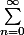 \sum_{n=0}^{\infty}