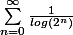 \sum_{n=0}^{\infty}{\frac{1}{log(2^n)}}