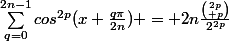 \sum_{q=0}^{2n-1}{cos^{2p}(x+\frac{q\pi}{2n})} = 2n\frac{{2p\choose p}}{2^{2p}}