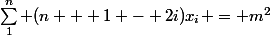 \sum_1^n (n + 1 - 2i)x_i = m^2