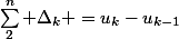 \sum_2^n \Delta_k =u_{k}-u_{k-1}